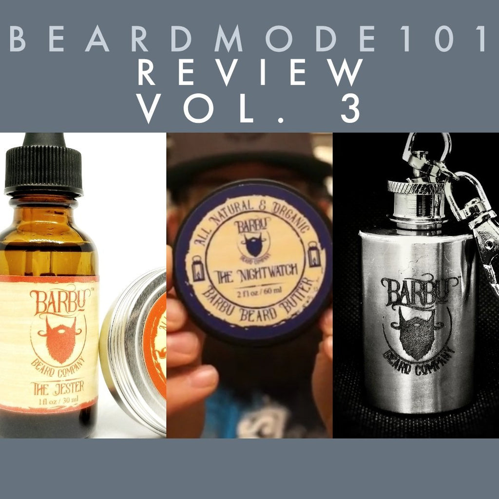 BeardMode101 Review Vol. 3 | Barbu Beard Co.